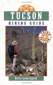 Cover of: Tucson Hiking Guide by Betty Leavengood