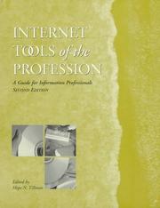 Cover of: Internet tools of the profession: a guide for information professionals