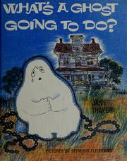 Cover of: What's a ghost going to do?