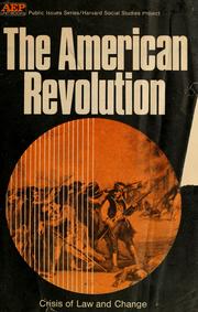 Cover of: The American Revolution: crisis of law and change by Donald W. Oliver