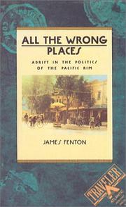 Cover of: All the Wrong Places by James Fenton, James Fenton