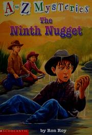 Cover of: The ninth nugget (A to Z mysteries) by Ron Roy