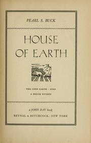 Cover of: House of earth: The good earth; Sons; A house divided ...
