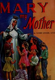 Cover of: Mary My Mother (St. Joseph Picture Books) by Lawrence Lovasik