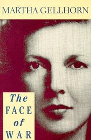 Cover of: The Face of War by Martha Gellhorn, Martha Gellhorn