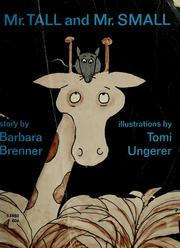 Cover of: Mr. Tall and Mr. Small ... With illustrations by Tomi Ungerer by Barbara Brenner