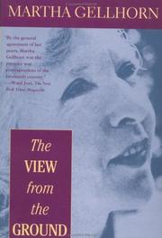 Cover of: The View from the Ground by Martha Gellhorn, Martha Gellhorn