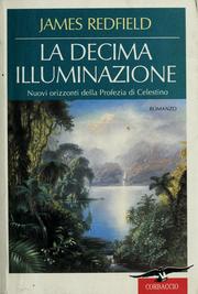 Cover of: La decima illuminazione by James Redfield