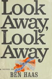 Cover of: Look away, look away: a novel.