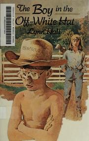 Cover of: The boy in the off-white hat by Lynn Hall