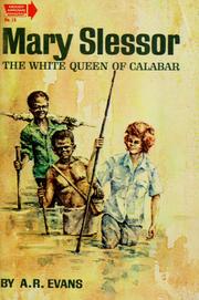 Cover of: Mary Slessor; the white queen of Calabar by Alec Richard Evans