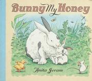 Cover of: Bunny, my Honey by Anita Jeram