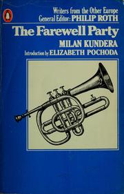Cover of: The farewell party by Milan Kundera