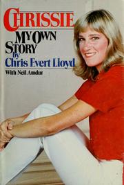 Cover of: Chrissie, my own story by Chris Evert