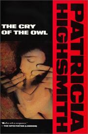 Cover of: The Cry of the Owl (Highsmith, Patricia) by Patricia Highsmith