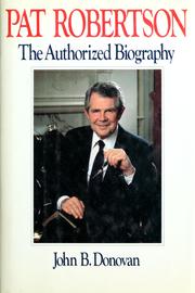 Cover of: Pat Robertson: the authorized biography