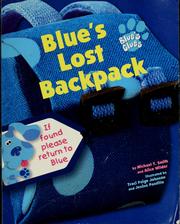Cover of: Blue's lost backpack by Michael T. Smith