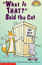 Cover of: "What is that?" said the cat by Grace Maccarone