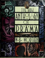 Cover of: The HBJ anthology of drama by [compiled by] W.B. Worthen.