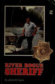 Cover of: River Rogue sheriff: the story of Allen H. Boice, the controversial sheriff of Curry County, Oregon