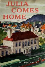 Cover of: Julia Comes Home by Elizabeth Mary Fair