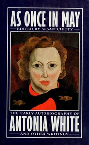 Cover of: As once in May: the early autobiography of Antonia White and other writings