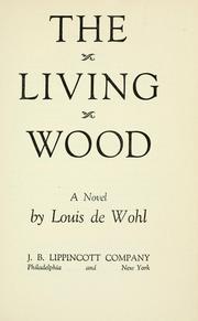 Cover of: The living wood: a novel