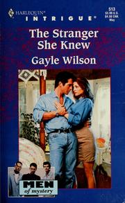 Cover of: Stranger She Knew  (Men Of Mystery) by Gayle Wilson