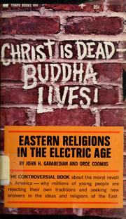 Eastern religions in the electric age by John H. Garabedian