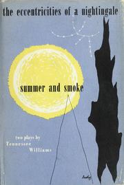 Cover of: The eccentricities of a nightingale: and ; Summer and smoke