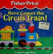 Cover of: Here comes the circus train!