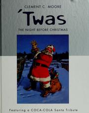 Cover of: The Story of Twas the Night Before Christmas