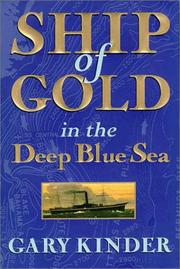 Cover of: Ship of gold in the deep blue sea by Gary Kinder