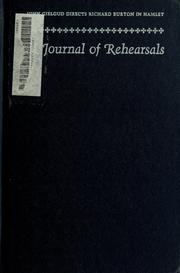 Cover of: John Gielgud directs Richard Burton in Hamlet: a journal of rehearsals