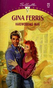 Cover of: Hardworking Man (Silhouette Special Edition No. 806) by Gina Ferris, Gina Ferris Wilkins