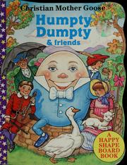 Cover of: Humpty Dumpty & friends by Marjorie Ainsborough Decker