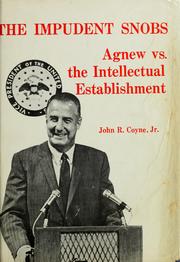 Cover of: The Impudent Snobs: Agnew vs. the intellectual establishment
