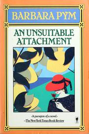 Cover of: An Unsuitable Attachment by Barbara Pym