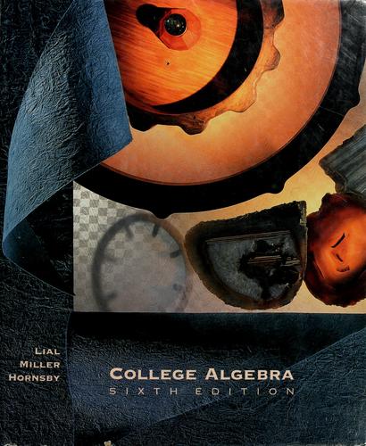 College algebra by Margaret L. Lial