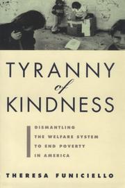 Cover of: Tyranny of Kindness by Theresa Funiciello