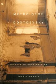 Cover of: Metro stop Dostoevsky: travels in Russian time
