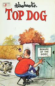 Cover of: Top dog: Thelwell's complete canine compendium