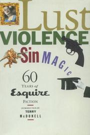 Cover of: Lust, Violence, Sin, Magic: Sixty Years of Esquire Fiction