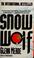 Cover of: Snow wolf