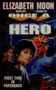 Cover of: Once a hero by Elizabeth Moon