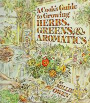 Cover of: A cook's guide to growing herbs, greens, and aromatics