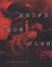 The Knife and Gun Club by Eugene Richards