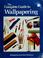 Cover of: The complete guide to wallpapering