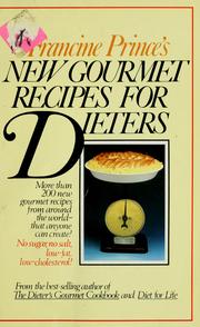 Cover of: Francine Prince's New gourmet recipes for dieters. by Francine Prince