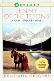 Cover of: Jenny of the Tetons by Kristiana Gregory